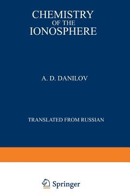 Chemistry of the Ionosphere - Danilov, A