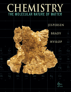 Chemistry: The Molecular Nature of Matter