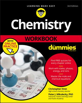 Chemistry Workbook for Dummies with Online Practice - Hren, Chris, and Mikulecky, Peter J