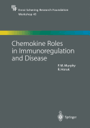 Chemokine roles in immunoregulation and disease