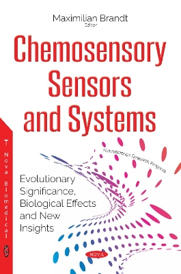 Chemosensory Sensors & Systems: Evolutionary Significance, Biological Effects & New Insights - Brandt, Maximilian (Editor)