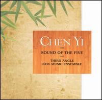 Chen Yi: Sound of the Five - Gordon Rencher (percussion); Hamilton Cheifetz (cello); Niel DePonte (percussion); Ron Blessinger (violin);...