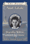 Cher Journal: Nuit Fatale