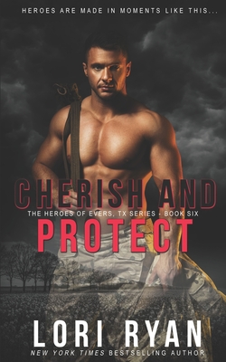 Cherish and Protect: a small town romantic suspense novel - Ryan, Lori