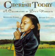 Cherish Today: A Celebration of Life's Moments - Evans, Kristina