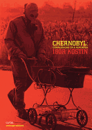Chernobyl: Confessions of a Reporter