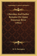 Cherokee and Earlier Remains on Upper Tennessee River (1922)