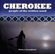 Cherokee: People of the Written Word