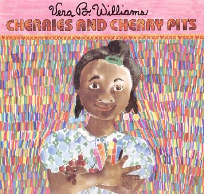 Cherries and Cherry Pits - Williams, Vera B