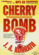 Cherry Bomb - Konrath, J A, and Breck, Susie (Read by), and Hill, Dick (Read by)