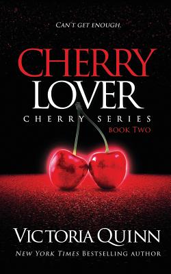 Cherry Lover - Quinn, Victoria