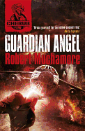 CHERUB: Guardian Angel: Book 14
