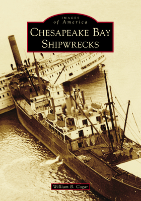 Chesapeake Bay Shipwrecks - Cogar, William B