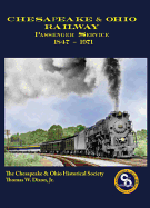 Chesapeake & Ohio Passenger Service 1847-1971