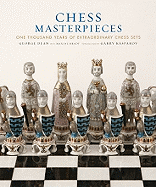 Chess Masterpieces: One Thousand Years of Extraordinary Chess Sets