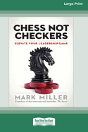 Chess Not Checkers: Elevate Your Leadership Game