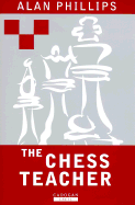 Chess Teacher - Phillips, Alan