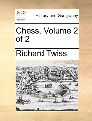 Chess. Volume 2 of 2 - Twiss, Richard
