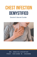 Chest Infection Demystified: Doctor's Secret Guide