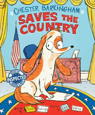 Chester Barkingham Saves the Country - Falatko, Julie