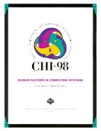 Chi '98 Conference Proceedings: Human Factors in Computing Systems - Karat, Clare-Marie (Editor), and Horrocks, Ian, and Lund, Arnold (Editor)