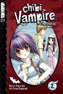 Chibi Vampire: The Novel, Volume 2 - Kai, Tohru
