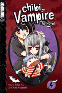 Chibi Vampire: The Novel, Volume 4 - Kai, Tohru, and Kagesaki, Yuna