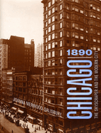 Chicago 1890: The Skyscraper and the Modern City
