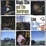 Chicago Blues Session, Vol. 18: Live on the Road - Magic Slim & the Teardrops
