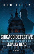 Chicago Detective Jack Fallon In The Mystery Of The Legally Dead