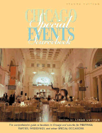 Chicago Special Events Sourcebook: The Comprehensive Guide to Locations in Chicago and Suburbs for Meetings, Parties, Weddings, and Other Special Occasions