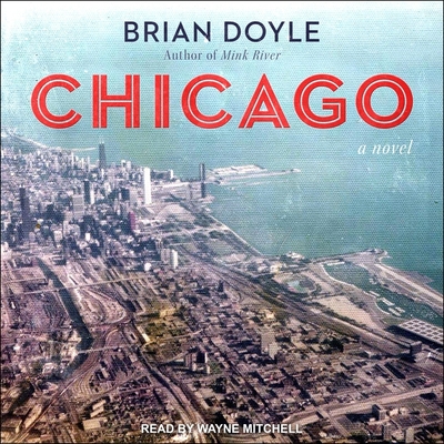 Chicago - Doyle, Brian, and Mitchell, Wayne (Read by)