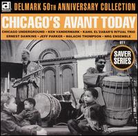 Chicago's Avant Today: Delmark 50th Anniversary Collection - Various Artists