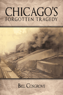 Chicago's Forgotten Tragedy
