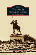 Chicago's Monuments, Markers and Memorials