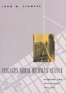 Chicago's North Michigan Avenue: Planning and Development, 1900-1930