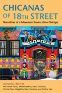 Chicanas of 18th Street: Narratives of a Movement from Latino Chicago