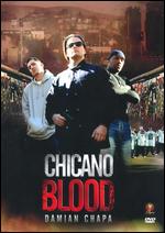 Chicano Blood - Damian Chapa