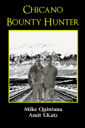 Chicano Bounty Hunter