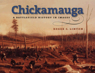 Chickamauga: A Battlefield History in Images