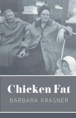 Chicken Fat - Krasner, Barbara
