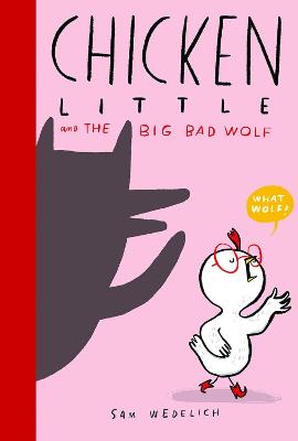 Chicken Little and the Big Bad Wolf - 