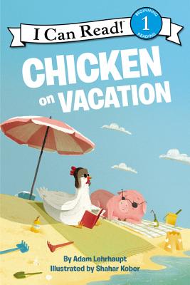 Chicken on Vacation - Lehrhaupt, Adam