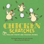 Chicken Scratches: Poultry Poetry and Rooster Rhymes