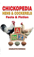 Chickopedia: Hens and Cockerels - Facts and Fiction from A to Z - Popescu, Charlotte