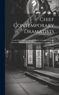 Chief Contemporary Dramatists: Twenty Plays From the Recent Drama of England, Ireland, America, Germany, France, Belgium, Norway, Sweden, and Russia