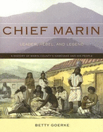 Chief Marin: Leader, Rebel, and Legend