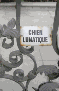 Chien Lunatique: Poems