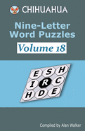 Chihuahua Nine-Letter Word Puzzles Volume 18