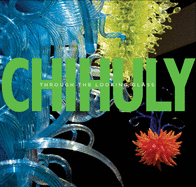 Chihuly - Through the Looking Glass